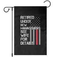 Retirement Gifts For Men Garden Flag Retired Under New Management See Wife Retired Dad