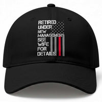 Retirement Gifts For Men Baseball Cap Retired Under New Management See Wife Retired Dad