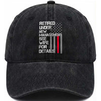 Retirement Gifts For Men Washed Cotton Baseball Cap Retired Under New Management See Wife Retired Dad