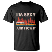 Funny Camping RV T Shirt Im Sexy And I Tow It Vintage Camper Truck - Wonder Print Shop