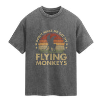 Vintage Retro Dont Make Me Get My Flying Monkeys Washed Cotton T-Shirt