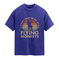 Vintage Retro Dont Make Me Get My Flying Monkeys Washed Cotton T-Shirt