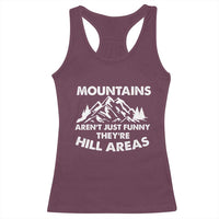 Mountains Arent Funny Theyre Hill Areas Racerback Tank Top Mountain Hiking Word Pun Dad Jokes - Wonder Print Shop