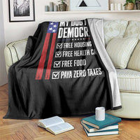 My Dog Is A Democrat Funny Political Satire Throw Blanket Patriotic Dog Lover Graphic Subtle FDT Humor