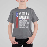 My Dog Is A Democrat Funny Political Satire T Shirt For Kid Patriotic Dog Lover Graphic Subtle FDT Humor