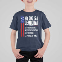 My Dog Is A Democrat Funny Political Satire T Shirt For Kid Patriotic Dog Lover Graphic Subtle FDT Humor