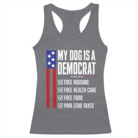 My Dog Is A Democrat Funny Political Satire Racerback Tank Top Patriotic Dog Lover Graphic Subtle FDT Humor