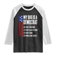 My Dog Is A Democrat Funny Political Satire Raglan Shirt Patriotic Dog Lover Graphic Subtle FDT Humor