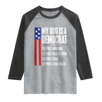 My Dog Is A Democrat Funny Political Satire Raglan Shirt Patriotic Dog Lover Graphic Subtle FDT Humor