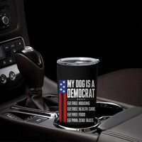 My Dog Is A Democrat Funny Political Satire Tumbler Cup Patriotic Dog Lover Graphic Subtle FDT Humor