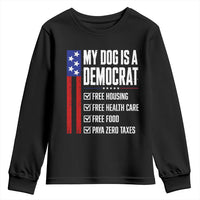 My Dog Is A Democrat Funny Political Satire Youth Sweatshirt Patriotic Dog Lover Graphic Subtle FDT Humor