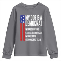 My Dog Is A Democrat Funny Political Satire Youth Sweatshirt Patriotic Dog Lover Graphic Subtle FDT Humor