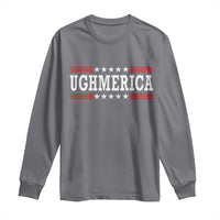 Ughmerica Anti 4th of July Long Sleeve Shirt