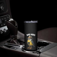 Bird Nerd Skinny Tumbler Funny Birding Bird Lover Watcher Twitcher - Wonder Print Shop