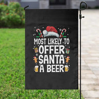 Family Matching Christmas Garden Flag Most Likely To Christmas To Offer Santa A Beer - Wonder Print Shop