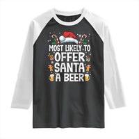 Family Matching Christmas Raglan Shirt Most Likely To Christmas To Offer Santa A Beer - Wonder Print Shop