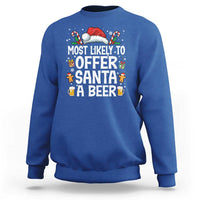 Family Matching Christmas Sweatshirt Most Likely To Christmas To Offer Santa A Beer - Wonder Print Shop