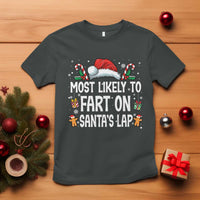 Family Matching Christmas T Shirt Most Likely To Fart On Santa's Lap - Wonder Print Shop
