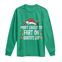 Family Matching Christmas Long Sleeve Shirt Most Likely To Fart On Santa's Lap - Wonder Print Shop