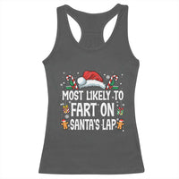 Family Matching Christmas Racerback Tank Top Most Likely To Fart On Santa's Lap - Wonder Print Shop