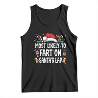 Family Matching Christmas Tank Top Most Likely To Fart On Santa's Lap - Wonder Print Shop