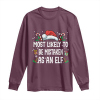 Family Matching Christmas Long Sleeve Shirt Funny Most Likely To Be Mistaken As An Elf - Wonder Print Shop