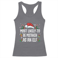 Family Matching Christmas Racerback Tank Top Funny Most Likely To Be Mistaken As An Elf - Wonder Print Shop