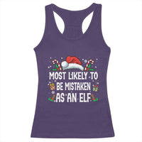 Family Matching Christmas Racerback Tank Top Funny Most Likely To Be Mistaken As An Elf - Wonder Print Shop