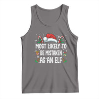 Family Matching Christmas Tank Top Funny Most Likely To Be Mistaken As An Elf - Wonder Print Shop