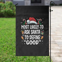 Family Matching Christmas Garden Flag Most Likely To Ask Santa To Define Good - Wonder Print Shop