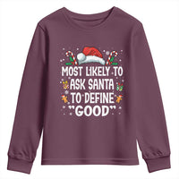 Family Matching Christmas Youth Sweatshirt Most Likely To Ask Santa To Define Good - Wonder Print Shop