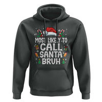 Family Matching Christmas Hoodie Most Likely to Call Santa Bruh - Wonder Print Shop