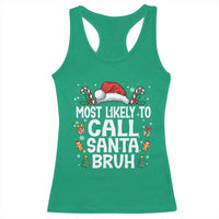 Family Matching Christmas Racerback Tank Top Most Likely to Call Santa Bruh - Wonder Print Shop