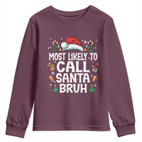 Family Matching Christmas Youth Sweatshirt Most Likely to Call Santa Bruh - Wonder Print Shop