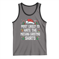 Family Matching Christmas Tank Top Most Likely To Hate Matching Christmas - Wonder Print Shop