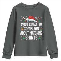 Family Matching Christmas Youth Sweatshirt Funny Most Likely To Complain About Matching Shirts - Wonder Print Shop