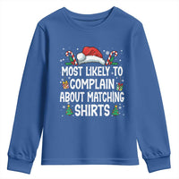 Family Matching Christmas Youth Sweatshirt Funny Most Likely To Complain About Matching Shirts - Wonder Print Shop