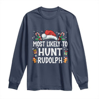 Family Matching Christmas Long Sleeve Shirt Most Likely To Hunt Rudolph - Wonder Print Shop