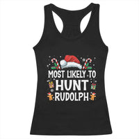 Family Matching Christmas Racerback Tank Top Most Likely To Hunt Rudolph - Wonder Print Shop