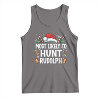 Family Matching Christmas Tank Top Most Likely To Hunt Rudolph - Wonder Print Shop