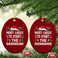 Family Matching Christmas Ceramic Ornament Most Likely To Start All The Shenanigans - Wonder Print Shop