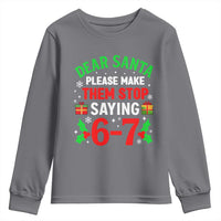 Funny Christmas 67 Youth Sweatshirt Dear Santa Make Them Stop Saying 67 Christmas Teacher Mom Dad - Wonder Print Shop