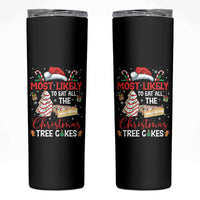 Funny Christmas Squad Skinny Tumbler Most Likely To Eat All The Christmas Tree Cakes - Wonder Print Shop
