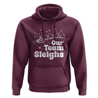 Our Team Sleighs Christmas Matching Group Hoodie Office Team - Wonder Print Shop