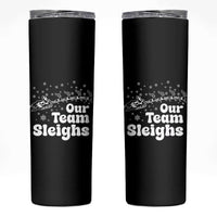 Our Team Sleighs Christmas Matching Group Skinny Tumbler Office Team - Wonder Print Shop
