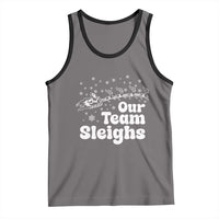 Our Team Sleighs Christmas Matching Group Tank Top Office Team - Wonder Print Shop