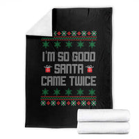 I'm So Good Santa Came Twice Throw Blanket Funny Ugly Matching Couple Christmas Outfit Pajama - Wonder Print Shop