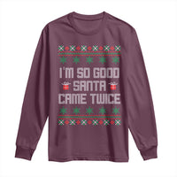 I'm So Good Santa Came Twice Long Sleeve Shirt Funny Ugly Matching Couple Christmas Outfit Pajama - Wonder Print Shop