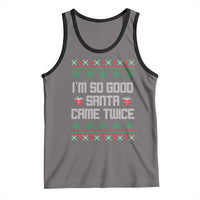I'm So Good Santa Came Twice Tank Top Funny Ugly Matching Couple Christmas Outfit Pajama - Wonder Print Shop