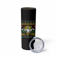 Funny Jesus Christmas Skinny Tumbler Disappointments All of You Jesus Ugly Xmas - Wonder Print Shop